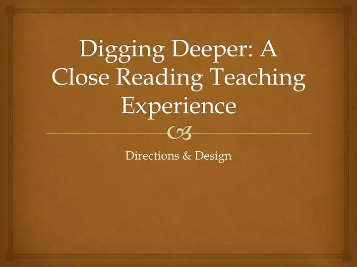 digging deeper a close reading teaching experience