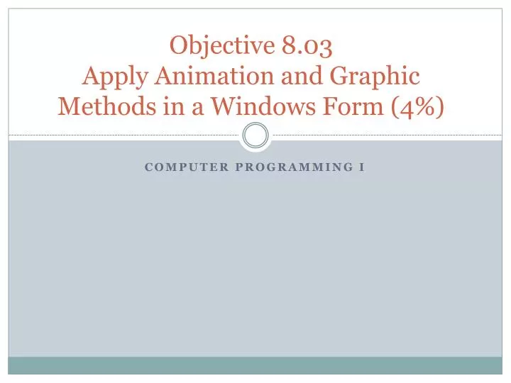 objective 8 03 apply animation and graphic methods in a windows form 4