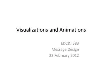 Visualizations and Animations