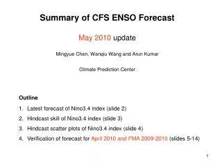 Latest forecast of Nino3.4 index (slide 2) Hindcast skill of Nino3.4 index (slide 3)