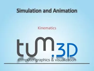 Simulation and Animation