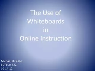 The Use of Whiteboards in Online Instruction