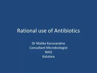 Rational use of Antibiotics