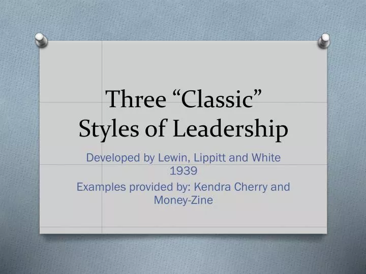 three classic styles of leadership