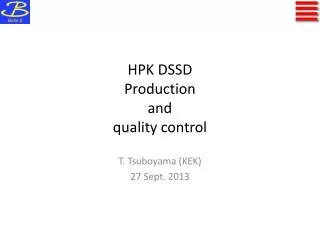 HPK DSSD Production and quality control