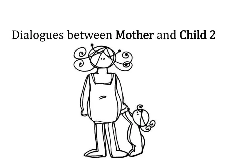 dialogues between mother and child 2