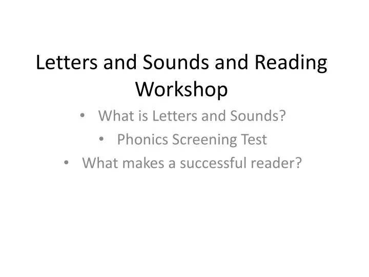 letters and sounds and reading workshop