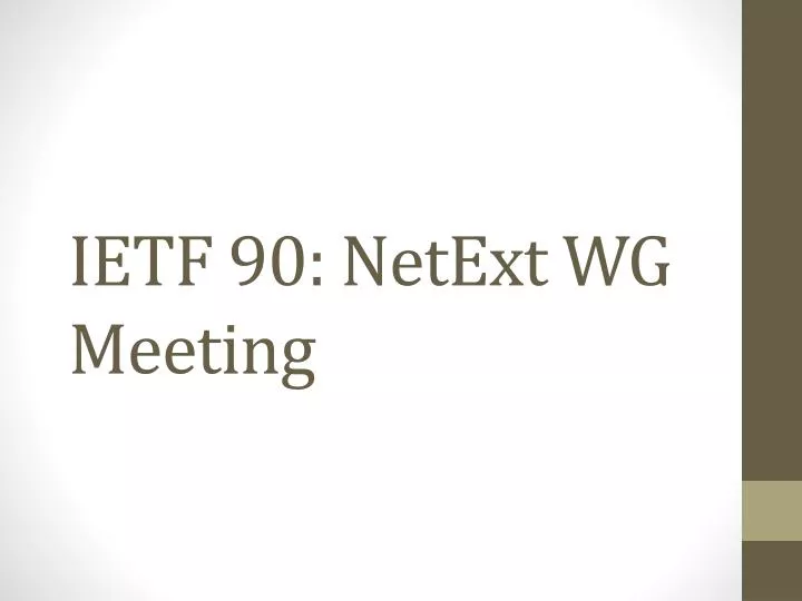 ietf 90 netext wg meeting