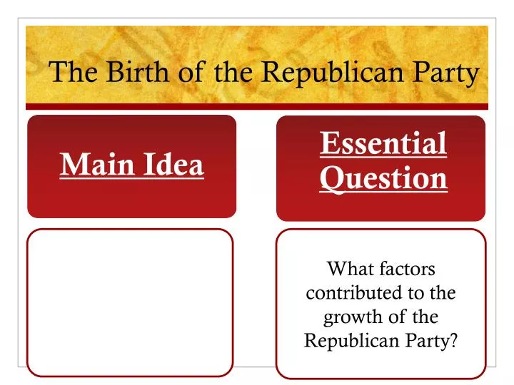 the birth of the republican party