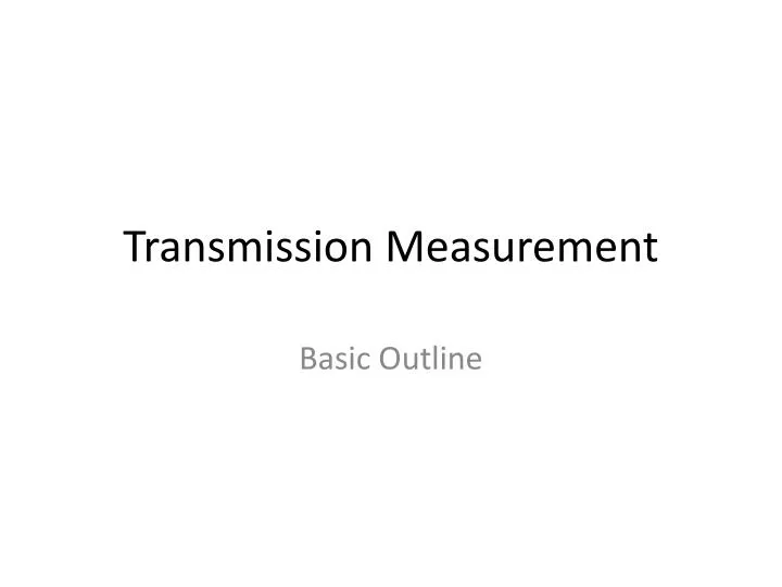 transmission measurement