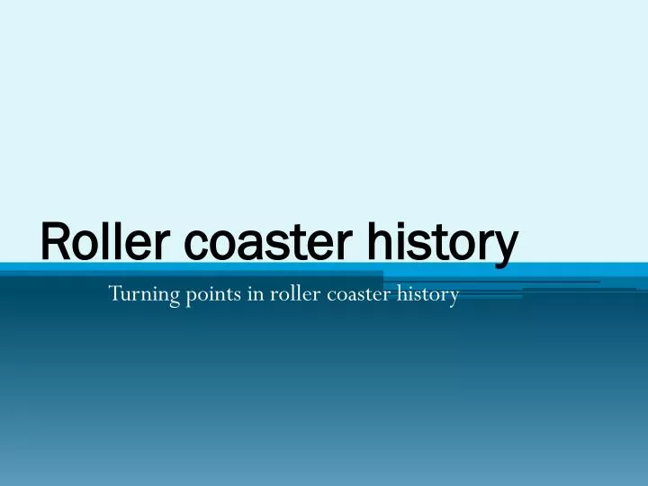 roller coaster history