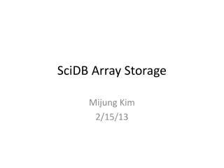 SciDB Array Storage