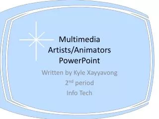 Multimedia Artists/Animators PowerPoint