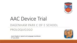 AAC Device Trial