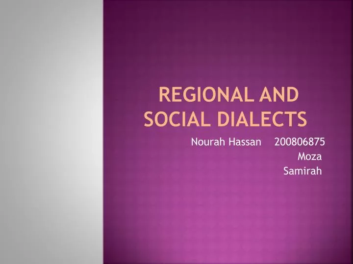 regional and social dialects