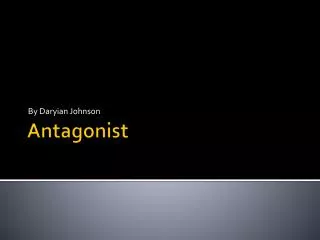 Antagonist