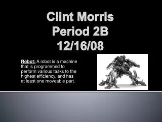 Clint Morris Period 2B 12/16/08
