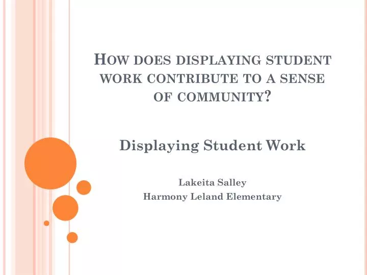 how does displaying student work contribute to a sense of community
