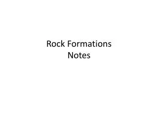 Rock Formations Notes