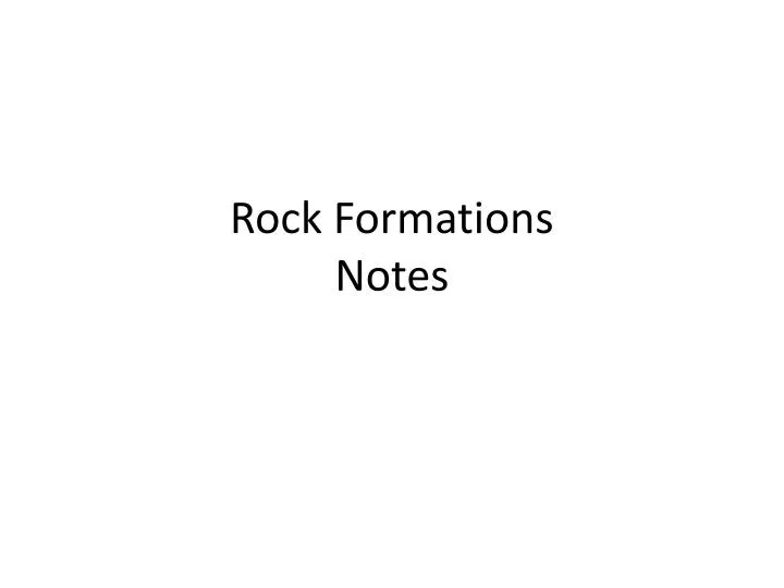 rock formations notes