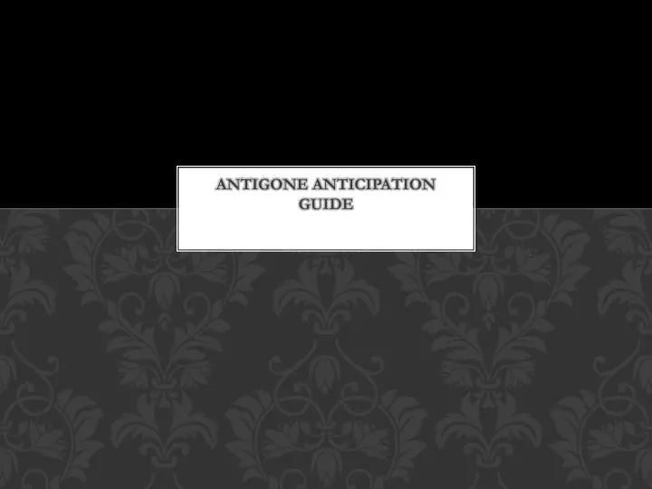 antigone anticipation guide