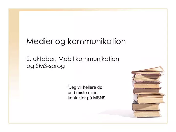 medier og kommunikation