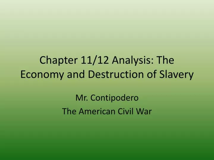 chapter 11 12 analysis the economy and destruction of slavery