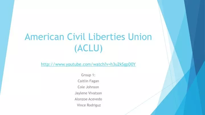 american civil liberties union aclu http www youtube com watch v h3u2ksgpd0y