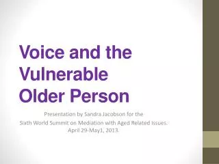 Voice and the Vulnerable Older Person