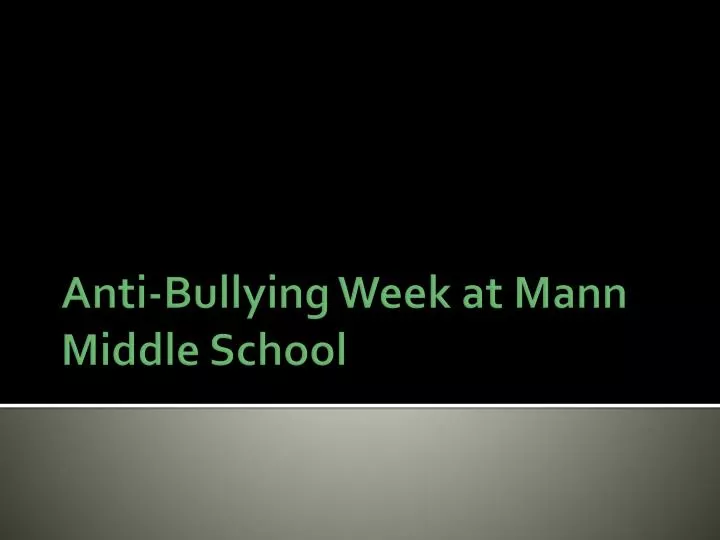 anti bullying week at mann middle school