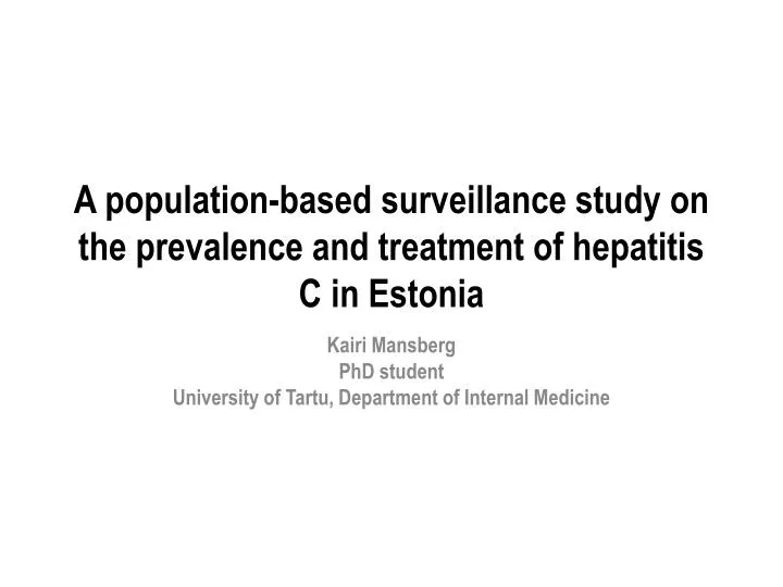 a population based surveillance study on the prevalence and treatment of hepatitis c in estonia