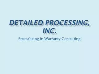 Detailed Processing, Inc.