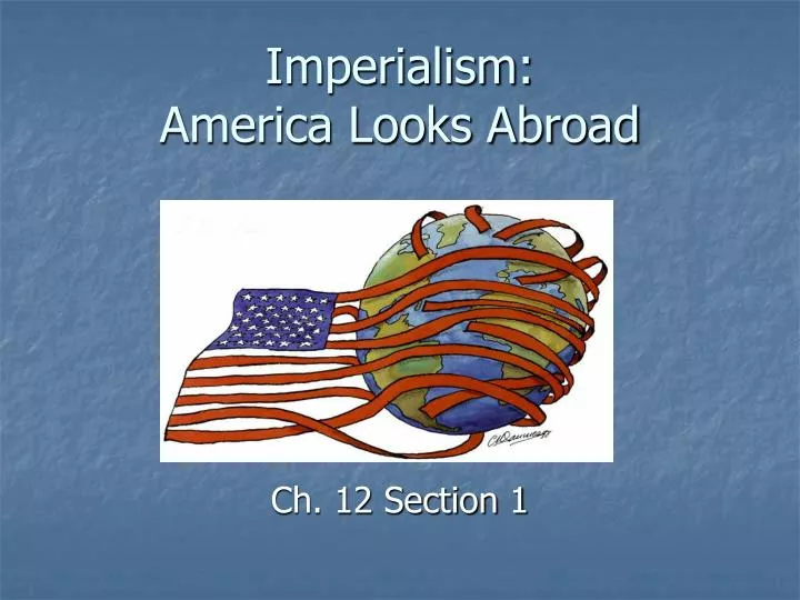 imperialism america looks abroad