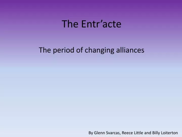 the entr acte