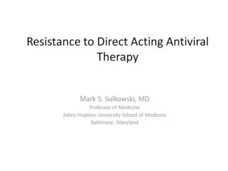 Resistance to Direct Acting Antiviral Therapy