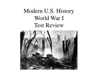 Modern U.S. History World War I Test Review