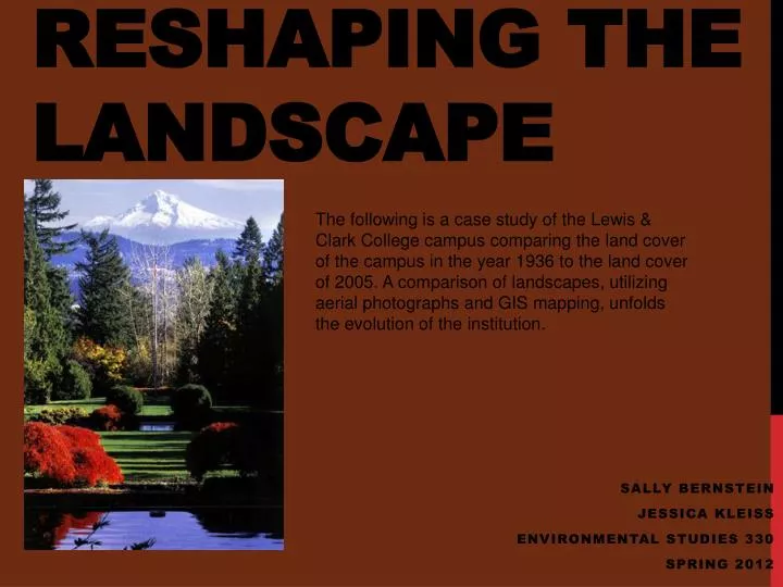 reshaping the landscape