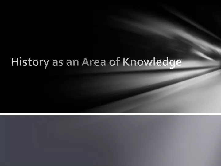 history as an area of knowledge