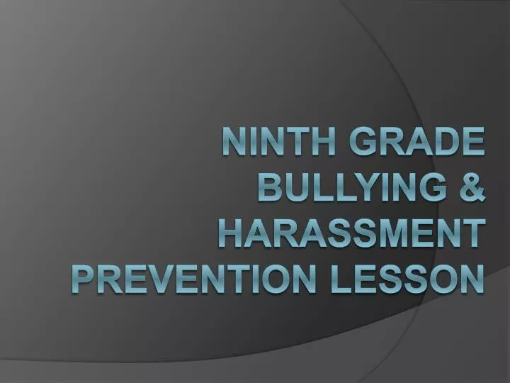 ninth grade bullying harassment prevention lesson