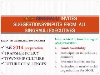 APEX SINGRAULI INVITES SUGGESTIONS?INPUTS FROM ALL SINGRAULI EXECUTIVES