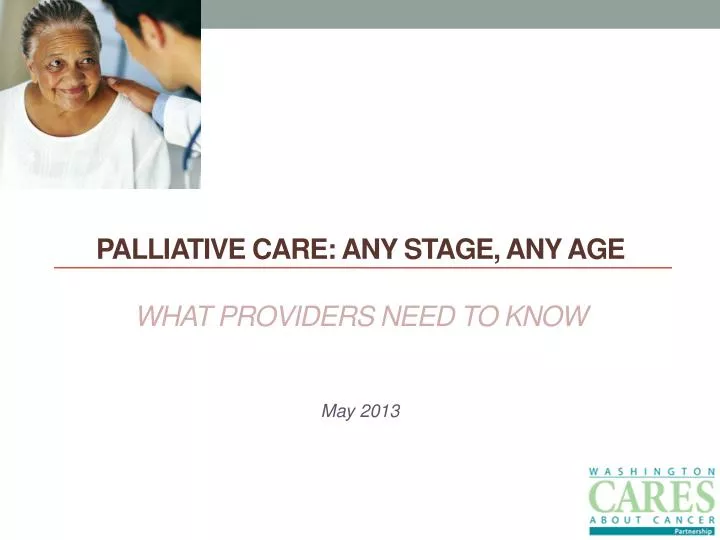 palliative care any stage any age what providers need to know