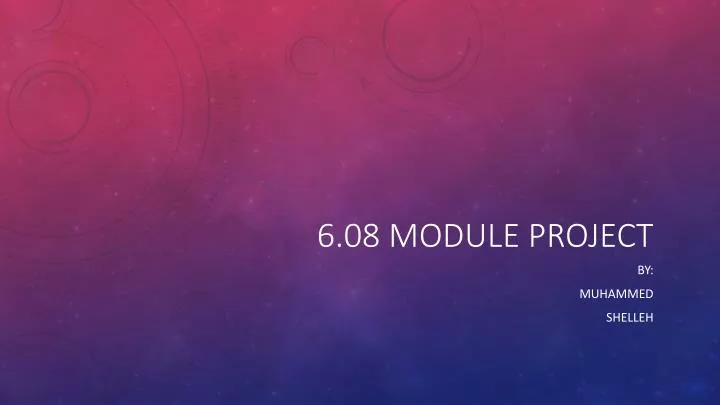 6 08 module project