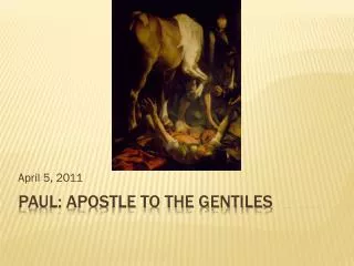 Paul: apostle to the gentiles