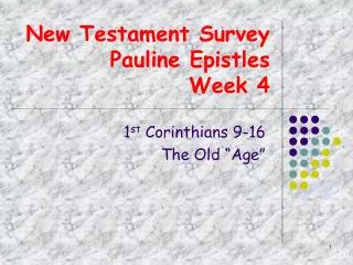 New Testament Survey Pauline Epistles Week 4