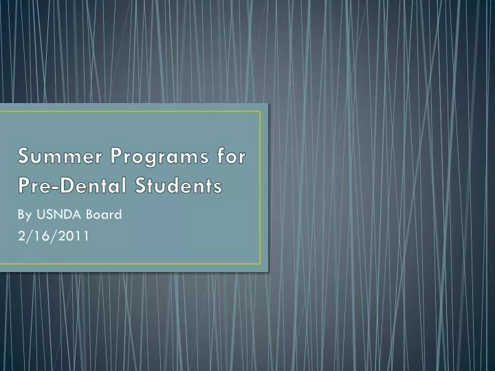 summer programs for pre dental students
