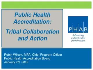 Public Health Accreditation: Tribal Collaboration and Action