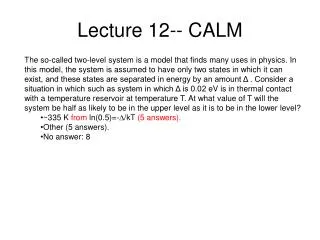 Lecture 12-- CALM