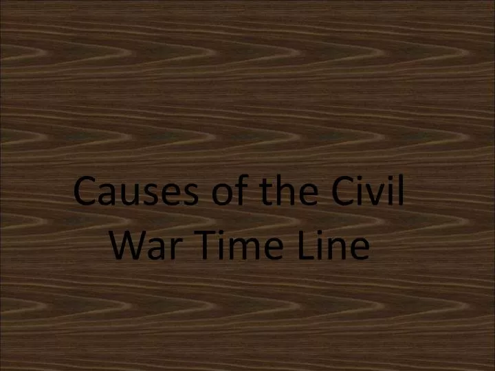 causes of the civil war time line