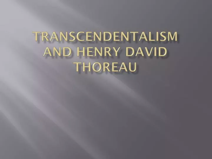 transcendentalism and henry david thoreau