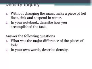 Density Inquiry